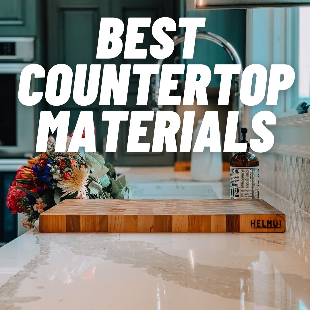 Best Countertop Materials