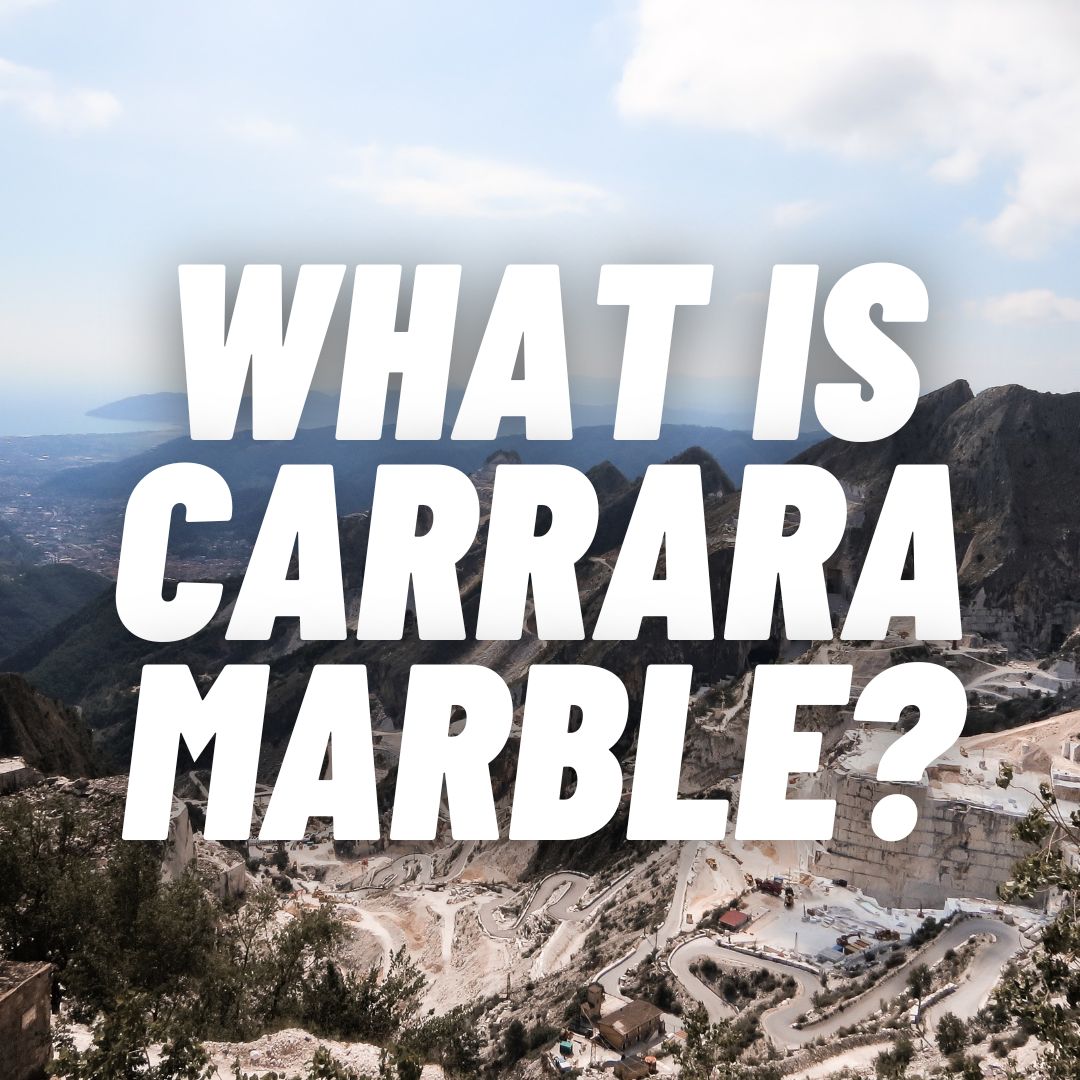 What is Carrara Marble?