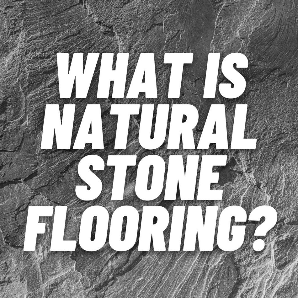 what is natural stone flooring?