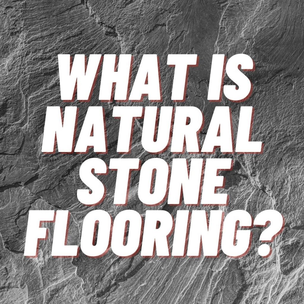 what is natural stone flooring