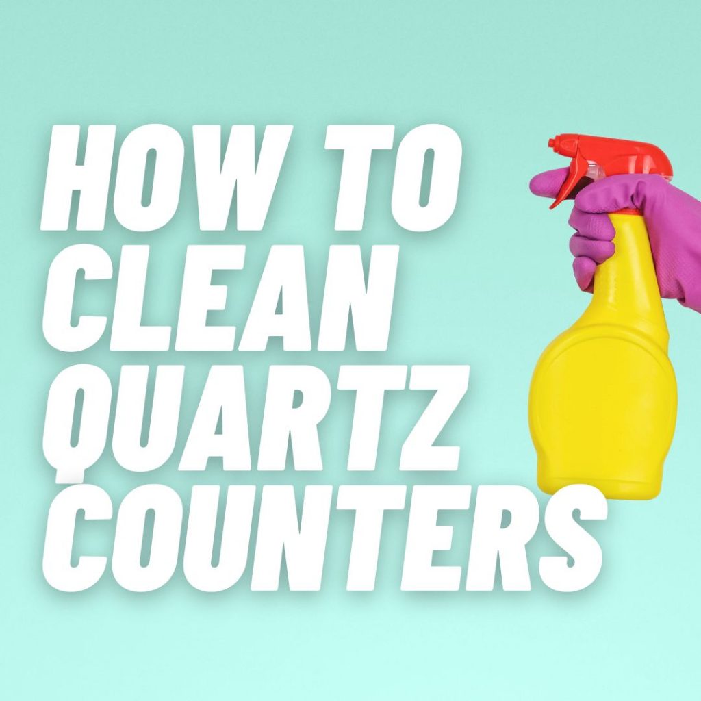 how to clean quartz countertops?