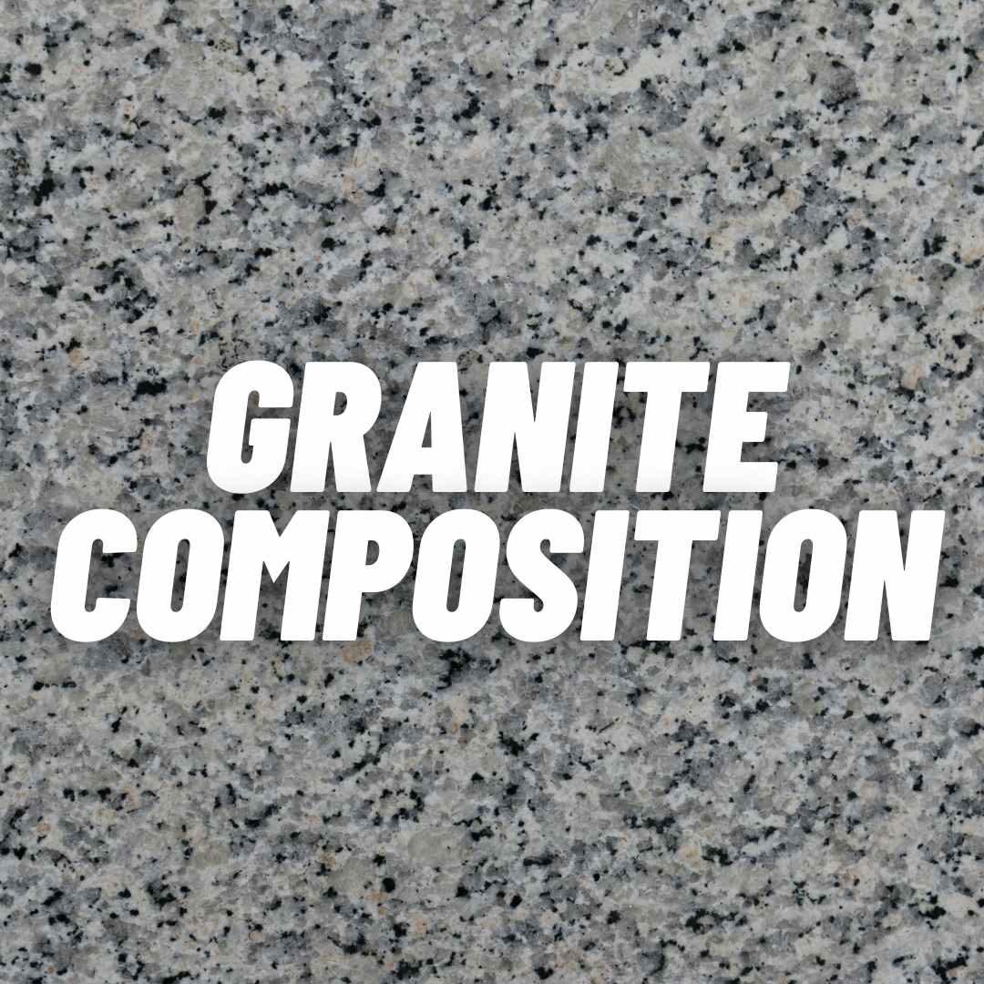 Granite Composition