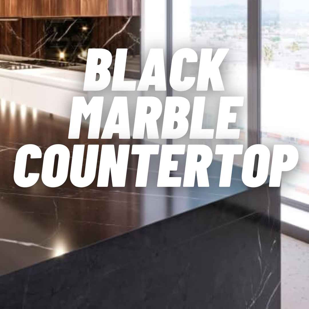 Black Marble Countertop 