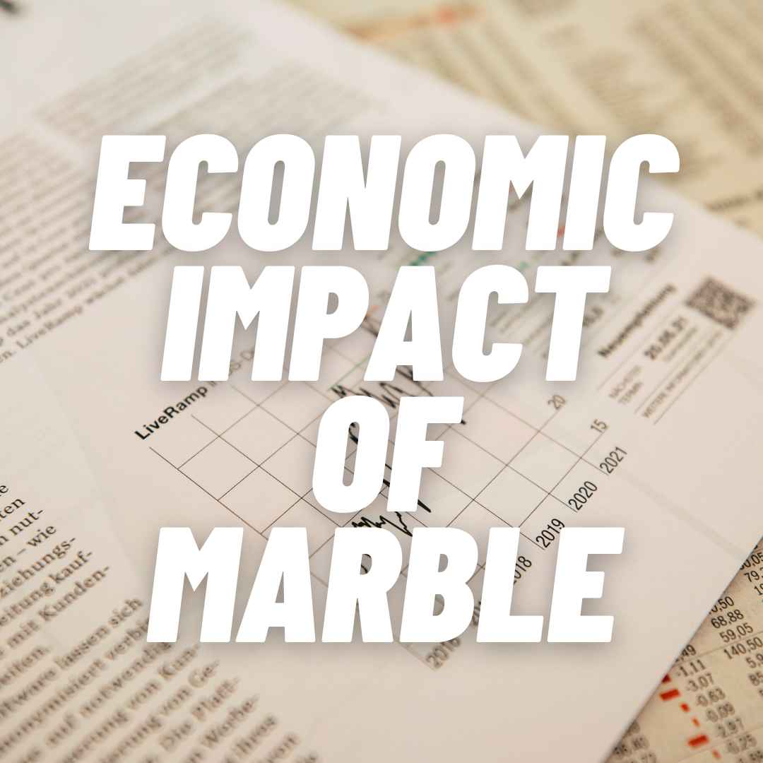 Economic Impact of Marble